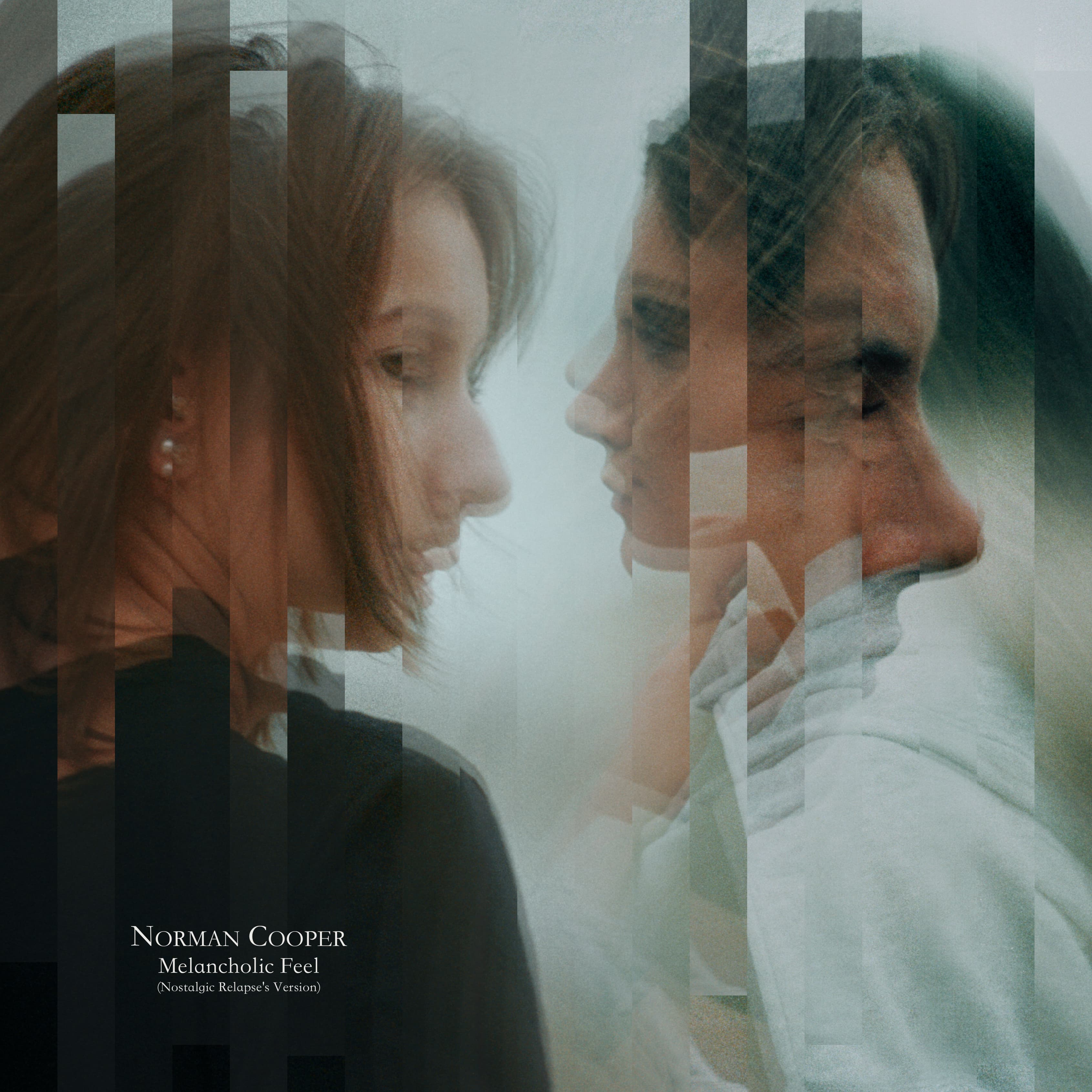 Melancholic Feel (Nostlagic Relapse)